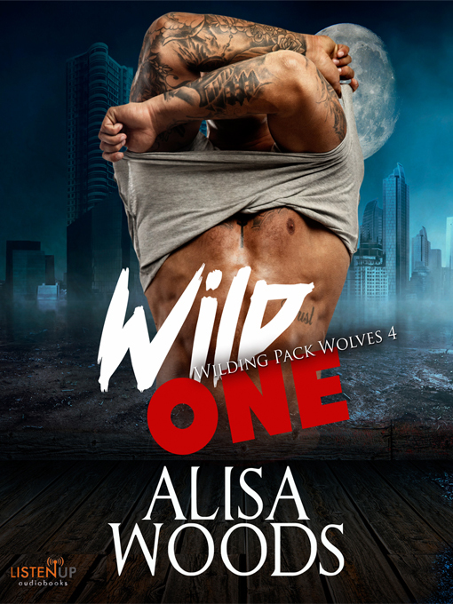Title details for Wild One by Alisa Woods - Available